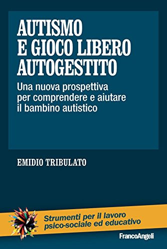 Il Metodo Ima Una Nuova Prospettiva Sull Autismo Spazio Bluonlus